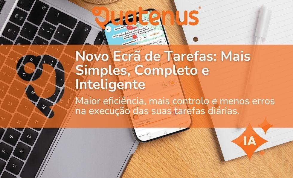 Quatenus MyTeam: Novo Ecrã de Tarefas Mais Inteligente