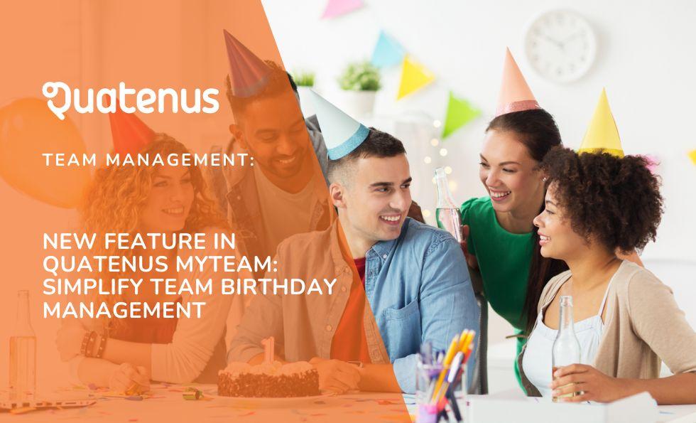 Team Management: Simplify Your Team's Birthday Management